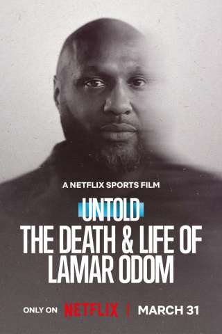 Untold: The Death and Life of Lamar Odom streaming