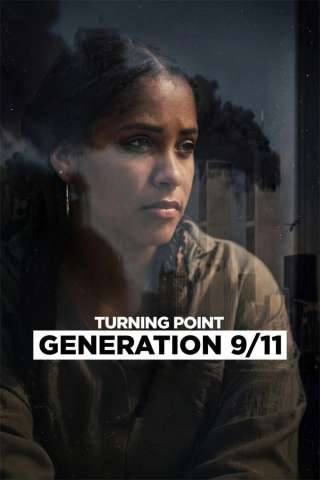 Turning Point: Generazione 11 settembre streaming